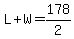 L%2BW=178%2F2