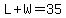 L%2BW=35