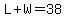 L%2BW=38