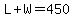 L%2BW=450