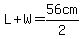 L%2BW=56cm%2F2