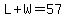 L%2BW=57