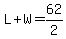 L%2BW=62%2F2