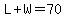 L%2BW=70