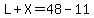 L%2BX=48-11