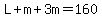 L%2Bm%2B3m=160