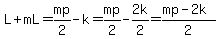 L%2BmL=mp%2F2-k=mp%2F2-2k%2F2=%28mp-2k%29%2F2