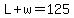 L%2Bw=125