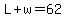 L%2Bw=62