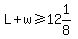L%2Bw%3E=12%261%2F8