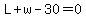 L%2Bw-30=0