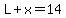 L%2Bx=14