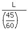 L%2F%28%2845%2F60%29%29