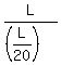 L%2F%28%28L%2F20%29%29