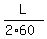 L%2F%282%2A60%29