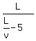 L%2F%28L%2Fv+-+5%29