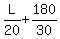 L%2F20+%2B+180%2F30