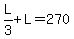 L%2F3%2BL=270
