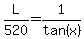 L%2F520=1%2Ftan%28x%29