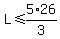L%3C=5%2A26%2F3