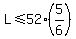 L%3C=52%285%2F6%29