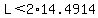 L%3C2%2A14.4914