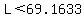 L%3C69.1633