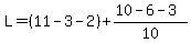L=%2811-3-2%29%2B%2810-6-3%29%2F10