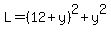 L=%2812%2By%29%5E2%2By%5E2