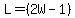 L=%282W-1%29