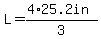 L=%284%2A25.2in%29%2F3