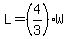 L=%284%2F3%29W