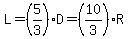 L=%285%2F3%29D=%2810%2F3%29R