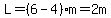 L=%286-4%29%2Am=2m