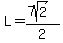 L=%287sqrt%282%29%29%2F2