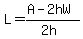 L=%28A-2hW%29%2F%282h%29