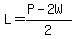 L=%28P-2W%29%2F2