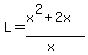 L=%28x%5E2%2B2x%29%2F%28x%29