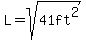 L=+sqrt%2841ft%5E2%29+