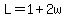 L=1%2B2w