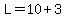 L=10%2B3