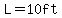 L=10ft