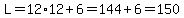 L=12%2A12%2B6=144%2B6=150