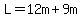 L=12m%2B9m