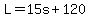 L=15s%2B120