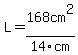 L=168cm%5E2%2F14cm