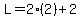 L=2%282%29%2B2