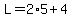L=2%2A5%2B4