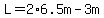 L=2%2A6.5m-3m