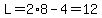 L=2%2A8-4=12